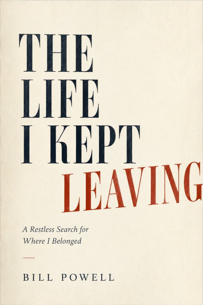 The Life I Kept Leaving — Personal Memoir